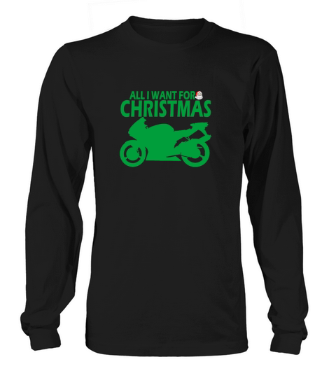All I Want For Christmas Moorcicle Super Long sleeved Unisex