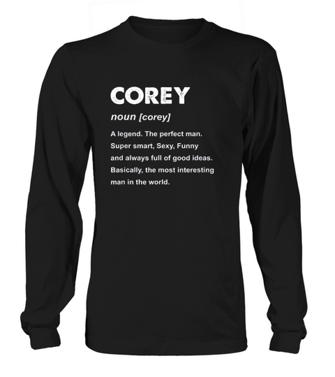 Corey Name Gift Long sleeved Unisex