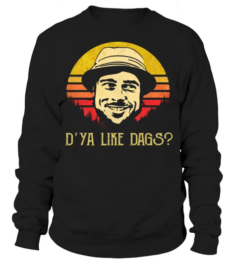 Dya like dags Sweatshirt Unisex
