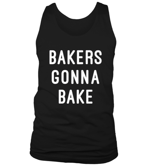 Bakers Gonna Bake Cute Tank Top Unisex