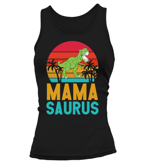 Mothers Day Mama Saurus Funny Tank top Woman