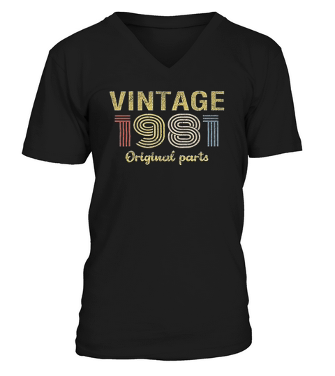 40th Birthday Gift Retro Birthday Vintage 1981 Original Parts V-Neck T-shirt