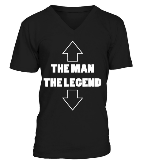 The Man The Legend T-shirt V-Neck T-shirt