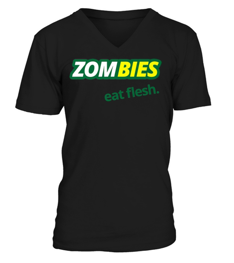 Zombies Eat Flesh Shirt Parody V-Neck T-shirt