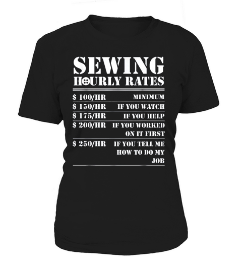 Sewing Hourly Rate Funny Sewer Labor Quilting Tailor Gifts Women's T-Shirt