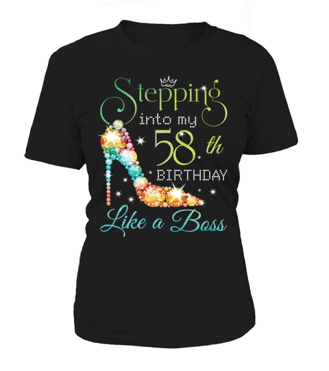 Stepping Birthday T-shirt - Stepping Into 58th Like A Boss T-shirt Women's T-Shirt