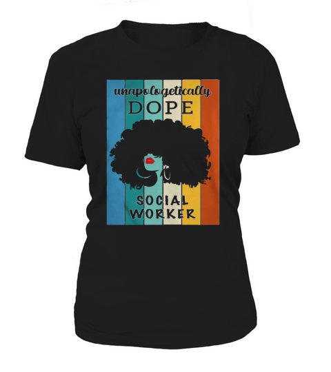 Unapologetically Dope Social Worker Women's T-Shirt
