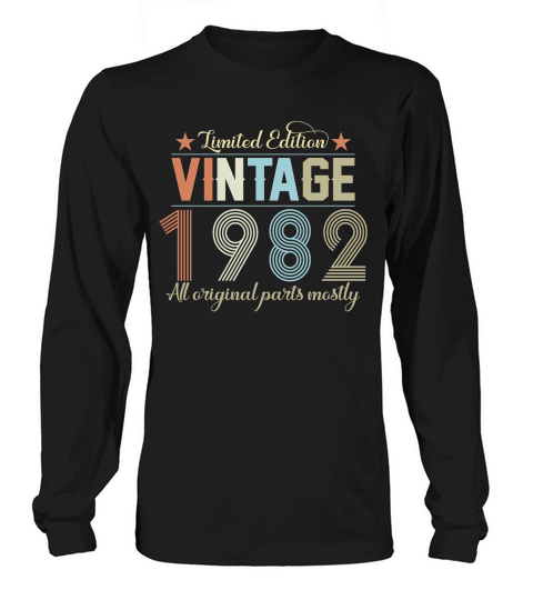 Birthday   Limited Edition Vintage 1982 Long sleeved Unisex