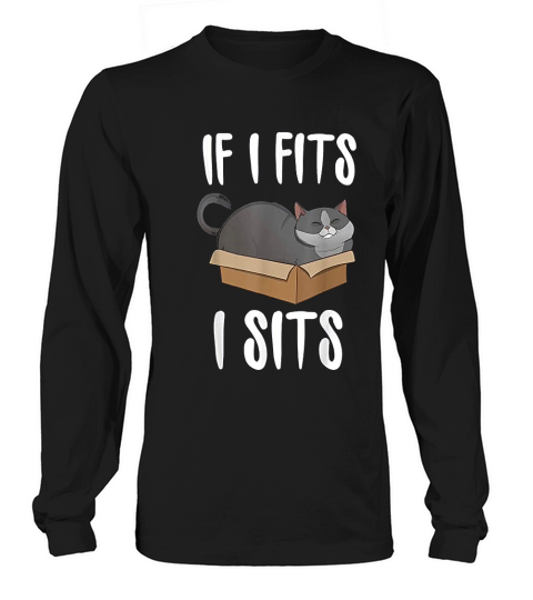 If I Fits I Sits Cat Meme Funny Cat In A Box Long sleeved Unisex