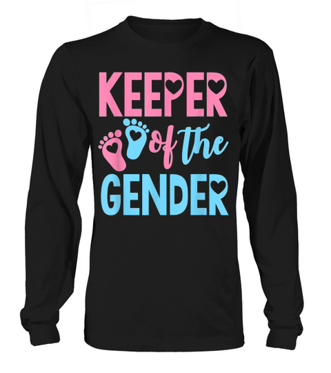 Keeper Of Gender Reveal Party Idea Baby Announcement T-shirt Long sleeved Unisex