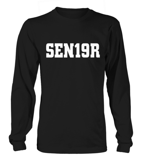 Sen19r Senior Graduate School Color White T-shirt Long sleeved Unisex