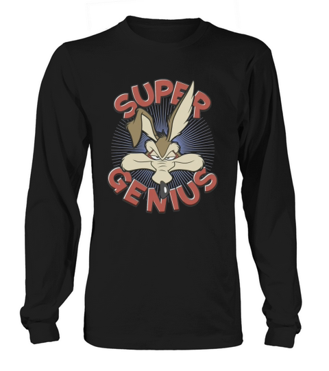 Wile E Coyote Super Genius Long sleeved Unisex