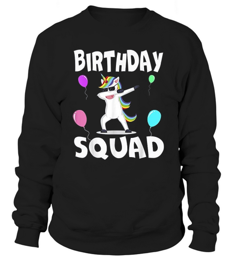 Birthday Squad Cute Unicorn Bday Team Men Women Kids Sweatshirt Unisex