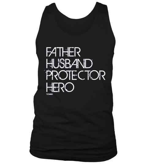 Father Husband Protector Hero  Fathers Day Tank Top Unisex