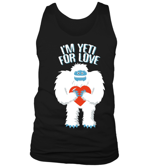 Im Yeti For Love Funny Valentine Pun Ready For Love Tank Top Unisex