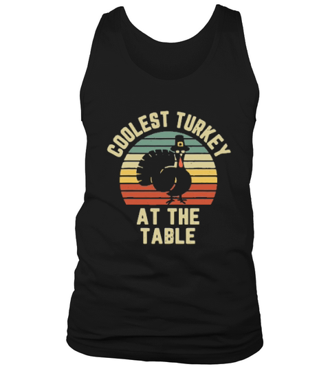 Thanksgiving Retro Coolest Turkey At The Table Vintage Retro Tank Top Unisex