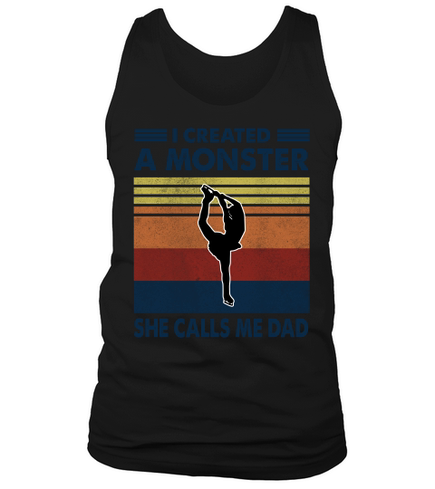 Vintage I Created A Monster Ice Skating She Calls Me Dad 2020 Tank Top Unisex