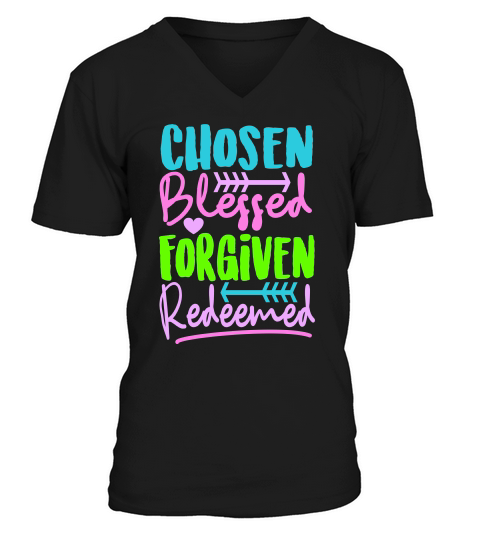 Chosen Blessed Forgiven Redeemed For Easter V-Neck T-shirt