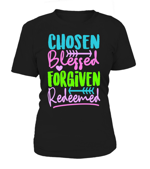 Chosen Blessed Forgiven Redeemed For Easter Women's T-Shirt