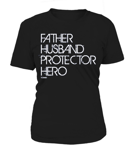 Father Husband Protector Hero  Fathers Day Women's T-Shirt