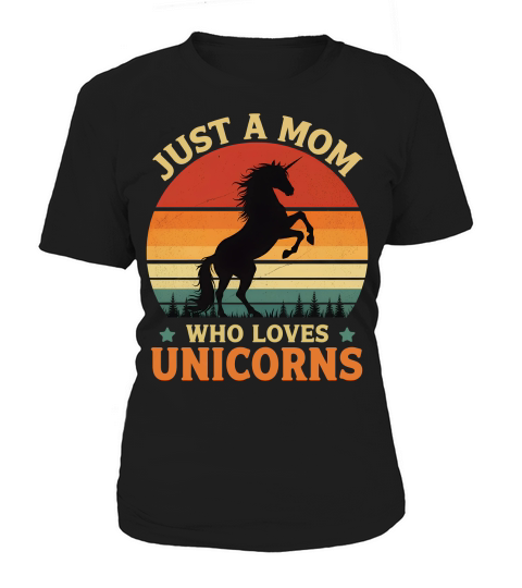 Just a mom who love unicorns Women's T-Shirt