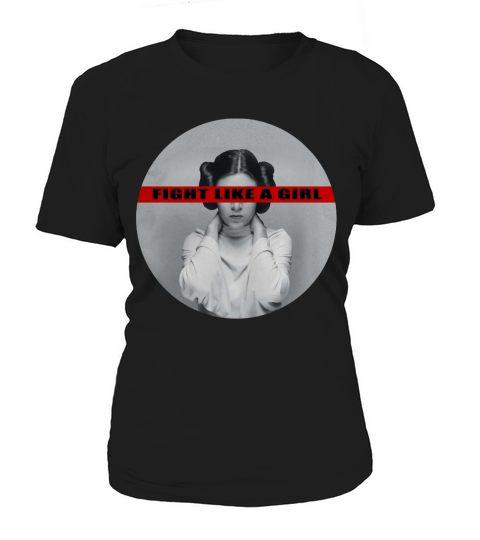 Princess Leia Fight Like a Girl shirt Women's T-Shirt