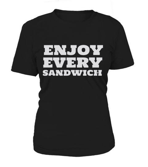 Warren Zevon Quote Enjoy Every Sandwich Inspirational Shirt Women's T-Shirt