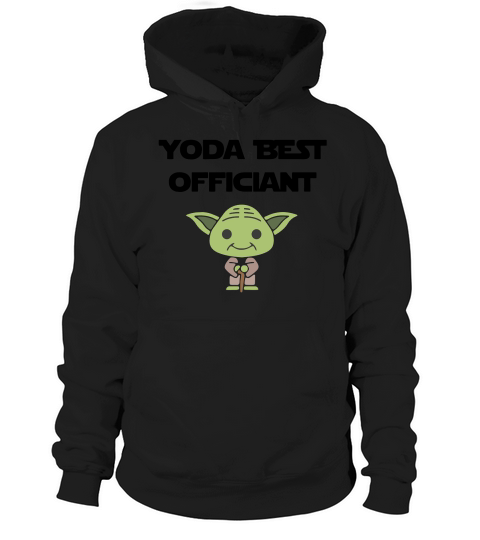 Yoda Best Officiant Proposal Gift for Pastor T-Shirt Unisex Hoodie Unisex
