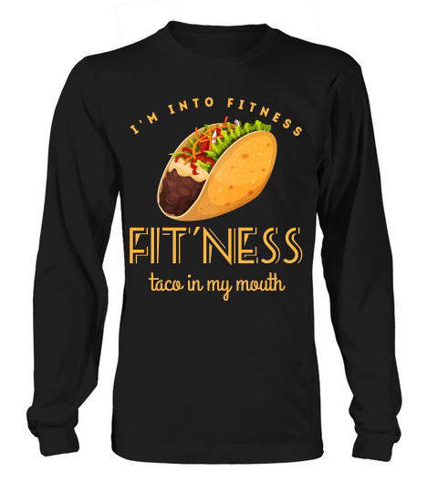 Fitness Taco Funny Gym Men Mexican Food Humor Dad Long sleeved Unisex