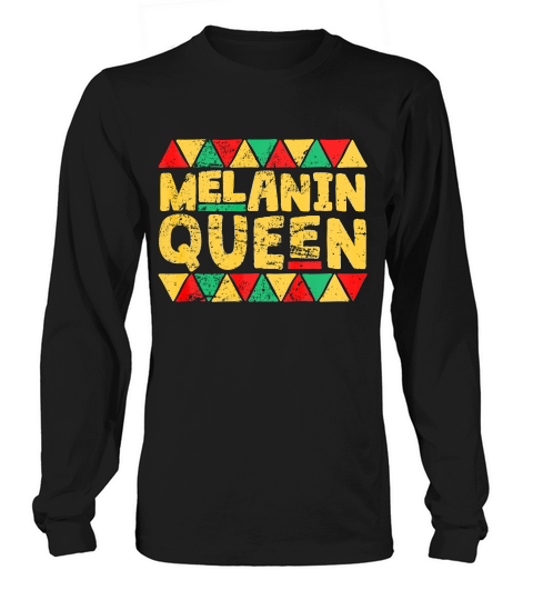 Melanin Queen African Pride History Heritage _1 T-shirt Long sleeved Unisex