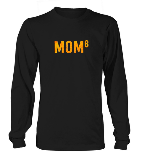 Mothers Day For Women Mom Of 6 Gift For Wife Aunt Long sleeved Unisex