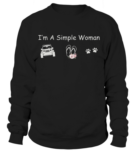 I am a simple woman with jeep Sweatshirt Unisex