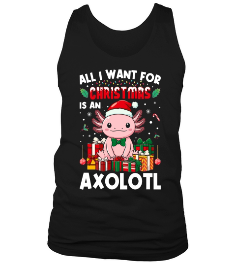 all i want for christmas is an axlotl Tank Top Unisex