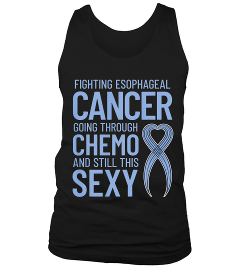 Funny Fighting Esophageal Cancer For Chemo Patients T-shirt Tank Top Unisex