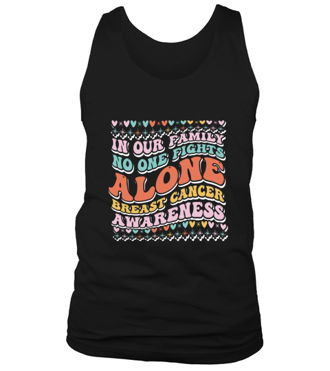 In our family no one fights alone breast cancer awareness 03 Tank Top Unisex