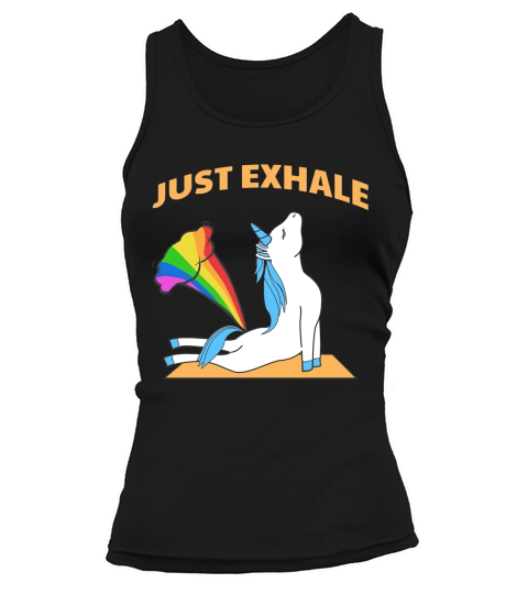 Funny Unicorn Yoga Farting Rainbow Just Exhale T Shirt Tank top Woman