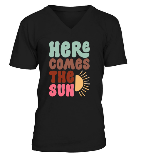 Here comes the sun Retro V-Neck T-shirt