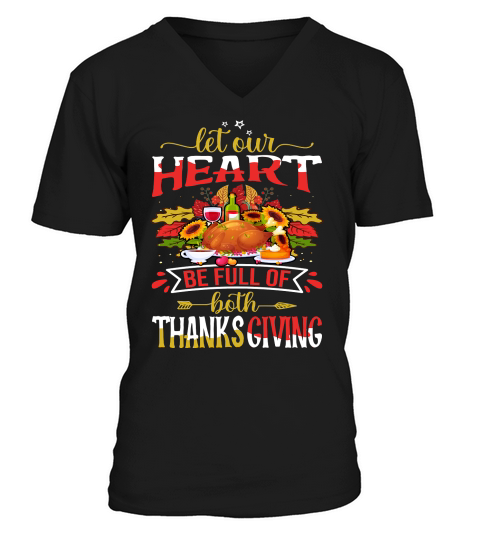 let our heart be full of both thanksgiving V-Neck T-shirt