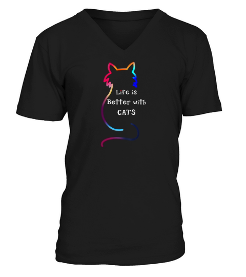 Life Is Better With Cats Colorful Funny Cute V-Neck T-shirt