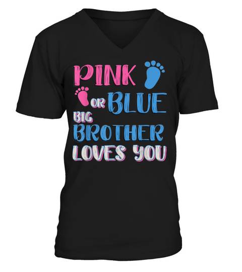 Pink Or Blue Gender Reveal Shirt For Siblings Big Brother V-Neck T-shirt