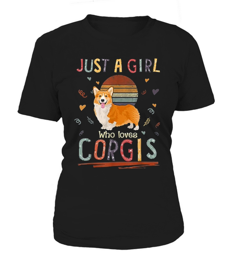 Just A Girl Who Loves Corgis Funny Corgi Women's T-Shirt