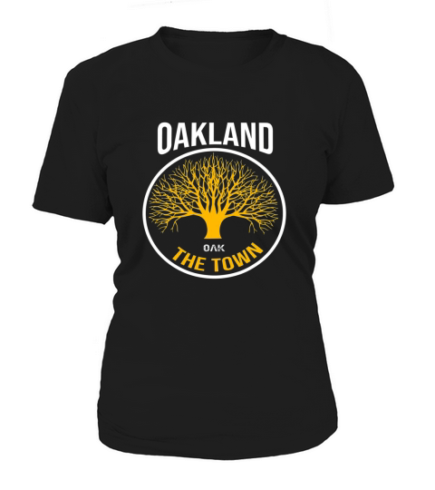 Oakland California Oak Stylish Tree Town For Okland Women's T-Shirt