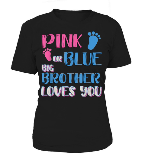 Pink Or Blue Gender Reveal Shirt For Siblings Big Brother Women's T-Shirt