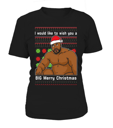 Santa Barry Wood I Would Like To Wish You A Big Ugly Merry Christmas Sweater Women's T-Shirt