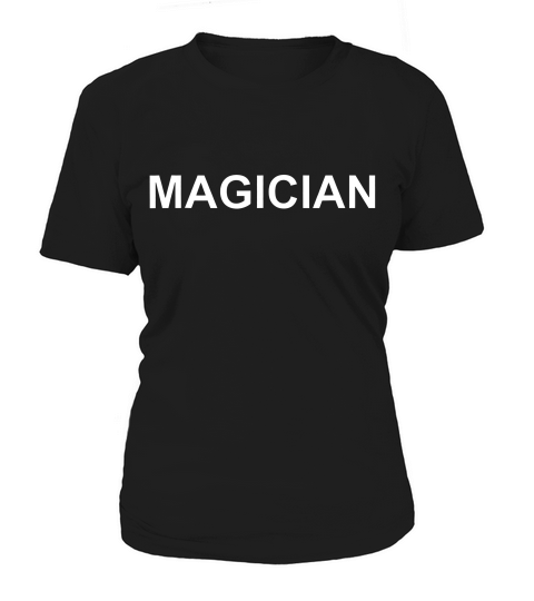 Shirt That Says Magician Text Costume Gift T-shirt Women's T-Shirt