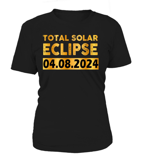 Total Solar Eclipse April 2024 Women's T-Shirt