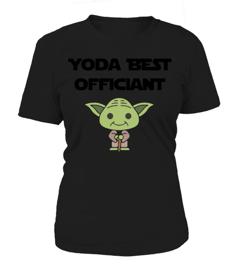 Yoda Best Officiant Proposal Gift for Pastor T-Shirt Unisex Women's T-Shirt