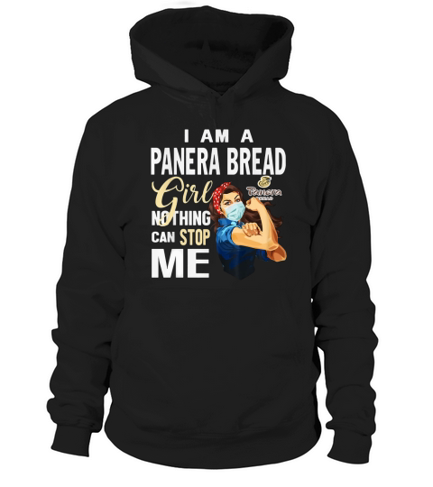 I Am A Panera Bread Girl Nothing Can Stop Me Coronavirus shirtc Hoodie Unisex