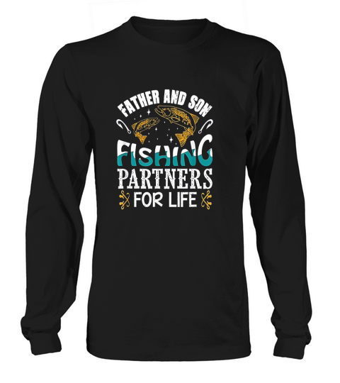 Father And Son Fishing Partners For Life Father Gift Long sleeved Unisex