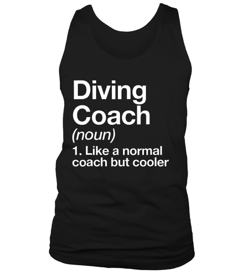 Diving Coach Funny Definition T-shirt Trainer Gift Tee Tank Top Unisex